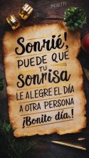 sonrie puede que tu sonrisa alegre el dia a otra persona.jpg